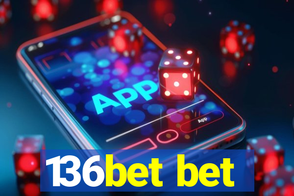 136bet bet